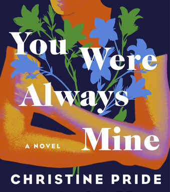 Book Review: Christine Pride and Jo Piazza continue as dynamic duo with 'You Were Always Mine'