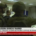 Israel raids and shuts down Al Jazeera's bureau in Ramallah in the West Bank