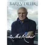 Entertainment and lifestyle titan Barry Diller will have memoir out next spring