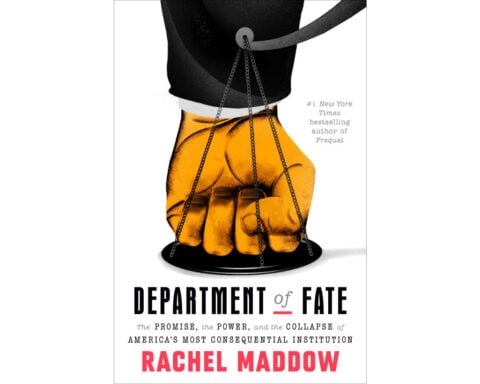 Rachel Maddow takes on the DOJ’s 150-year saga in a new book, 'Department of Fate'